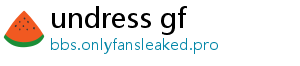 undress gf